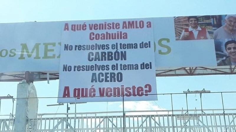 “¿A qué veniste?”, le reclaman a AMLO con mantas en #Coahuila.