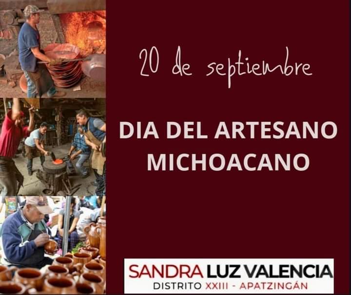 LA DIPUTADA, SANDRA LUZ VALENCIA, FELICITA A LAS ARTESANAS Y ARTESANOS DE MICHOACÁN, EN SU DÍA.