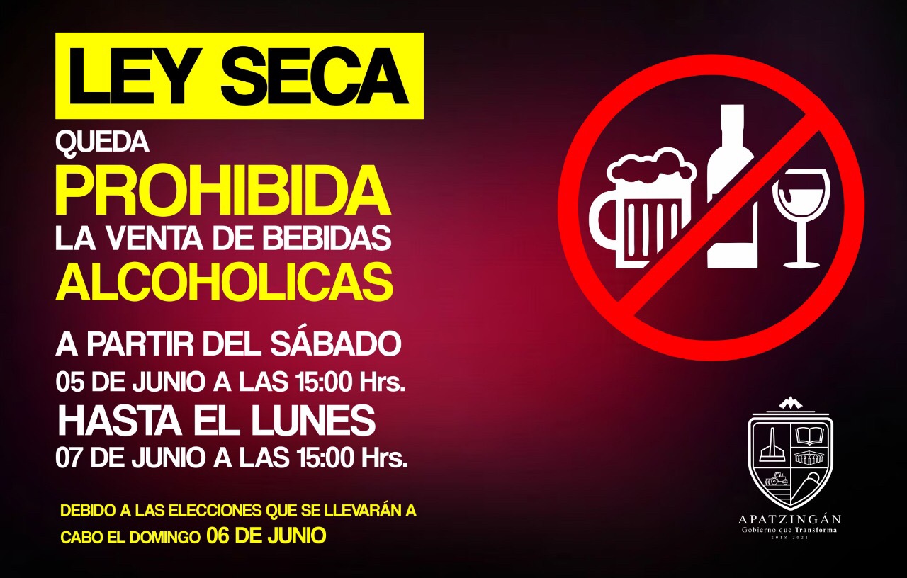 Ley Seca del 5 al 7 de junio